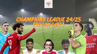 Ep 359  Champions League 2425 Preview Part 1  Vada London Arsenal Tamil Podcast [upl. by Fredia]