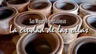 San Miguel Tenextatiloyan La ciudad de las ollas Corto documental [upl. by Hagai]