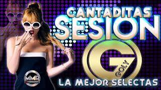 ✖️ SESION CANTADITAS LA MEJOR SELECTA BY GOLY DJ ✖️ TRACKLIST [upl. by Hauger]