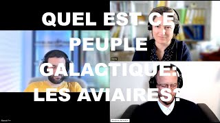 26 LE PEUPLE GALACTIQUE LES AVIAIRES [upl. by Phenice]