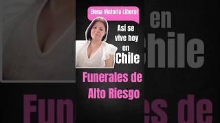 Funerales de Alto Riesgo  el peligro de vivir hoy en Chile elenavictoria🇨🇱2026 noticiaschile [upl. by Anilesor]