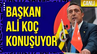 CANLI  Fenerbahçe Başkanı Ali Koç seçim çalışmaları kapsamında Ankarada konuşuyor [upl. by Jocelyn]