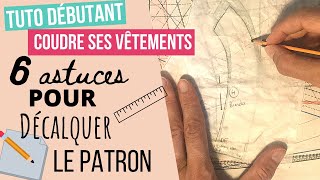 TUTO  6 astuces pour décalquer le patron dun vêtement [upl. by Rind648]