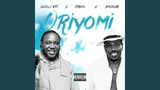 Oriyomi [upl. by Ainesy]