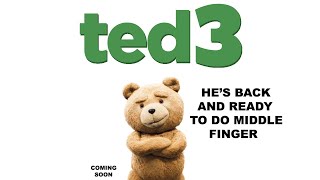 TED 3  MOVIE TRAILER 2025 [upl. by Ahsiyn]