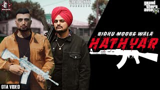 Hathyar  Sidhu Moose Wala Official GTA Video  GTA Punjabi Video  Latest Punjabi Songs 2022 [upl. by Ylera626]