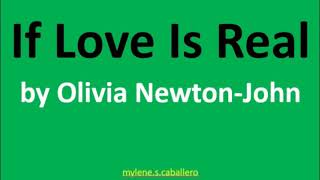 If Love is Real by Olivia NewtonJohn Lyrics  1977 [upl. by Adnohryt293]