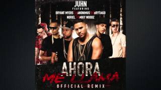 Juhn quotEl All Starquot Ft Anonimus BryantMyers Brytiago Noriel Mikywoodz  AhoraMeLlamaRemix [upl. by Avitzur]