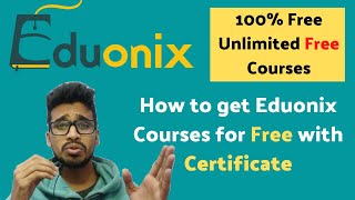 How to get Eduonix Courses for Free with certificate  Get Eduonix Certificate for Free [upl. by Yzzo626]