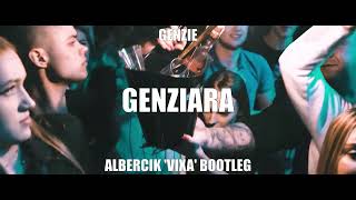 Genzie  Genziara  Albercik Vixa Bootleg [upl. by Roban]