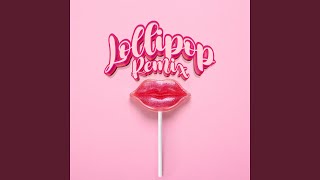 Lollipop Remix [upl. by Hippel3]