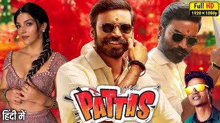 Pattas Full Movie Hindi Dubbed  Dhanush Sneha Mehreen Pirzada  HD Review amp Facts [upl. by Eselahc]