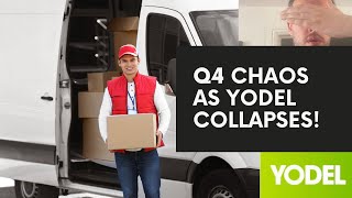 Yodel have collapsed during Q4 Is this the end for us and yodel [upl. by Aneel]