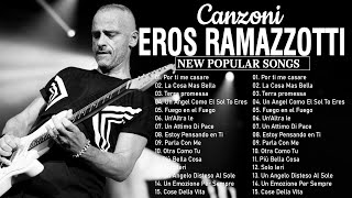 Eros Ramazzotti Greatest Hits  The Best of Eros Ramazzotti Full Album  Eros Ramazzotti Best Songs [upl. by Edrahc979]