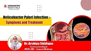 Helicobacter Pylori Infection  Symptoms and Causes  Dr Arshiya  Germanten Hospital Hyderabad [upl. by Eedrahc]