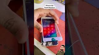 iPhone 6G Touch Replacetechnology trending ytshorts viral youtubeshorts [upl. by Libbi]