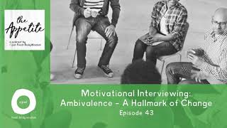 43 Motivational Interviewing AmbivalenceA Hallmark of Change [upl. by Garlan]