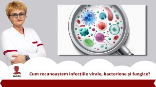 Cum recunoastem infectiile virale bacteriene si fungice [upl. by Shaylyn569]