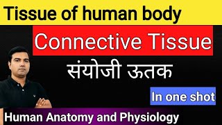 Tissue of Human body Part4 Complete connective Tissue in one shot video by Avrendra Singh [upl. by Ierdna]