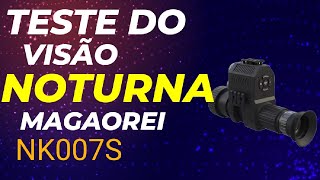 Teste a noite do visão noturna magaorei NK007S [upl. by Riddle782]