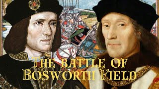 The Battle of Bosworth Field [upl. by Herbie972]