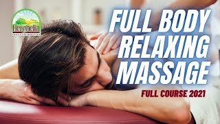 Full Body Massage  Relaxing Massage  Swedish Massage  FULL COURSE 2021 [upl. by Deeanne]