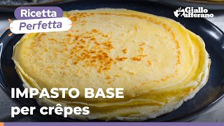 CRÊPES IMPASTO BASE per ricette dolci e salate 😍😋🧈 [upl. by Drofhsa]