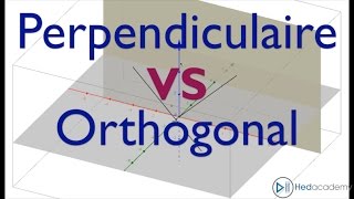 Perpendiculaire VS Orthogonal [upl. by Atilrahc]