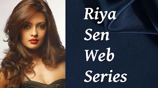 Riya Sen Web Series [upl. by Bocyaj445]