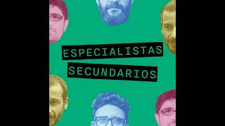 Especialistas Secundarios [upl. by Miran134]