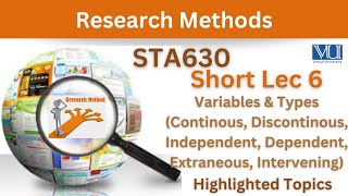 STA630 Short Lecture 6Variables amp Its TypesDependent amp Independent VariableSta630 Lec 6Midterm [upl. by Nitsirt]