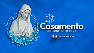 Casamento Comunitário 2024  Paróquia de Nossa Senhora Virgem dos Pobres [upl. by Attenrev]