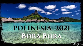 Polinesia Francese 🇵🇫 2021  Bora Bora il PARADISO è QUI [upl. by Akkimat]