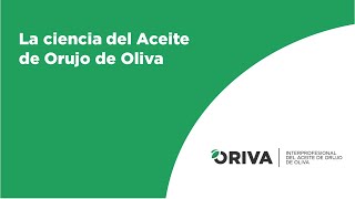 La ciencia del Aceite de Orujo de Oliva [upl. by Noswal]