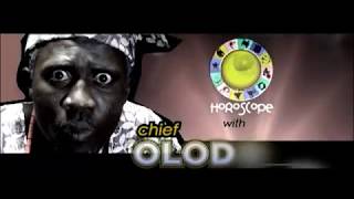 Hilarious Horoscope interpretation by Chief Olododo [upl. by Aiduan]