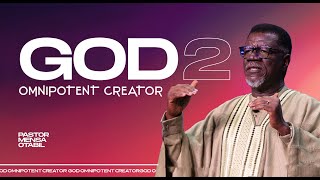 GOD 2 Omnipotent Creator  Pastor Mensa Otabil  ICGC Christ Temple [upl. by Chaker149]