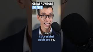 The Best Advisors Do This  Financial Advisor Tips [upl. by Hyozo]