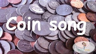 Coin song  Oh Coins song  All about coins for KIDS  MONEY song Learning COINS  Children songs [upl. by Drofdarb4]