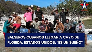 Balseros cubanos llegan a cayo de Florida Estados Unidos quotEs un sueñoquot [upl. by Nannette]