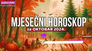 HOROSKOP ZA OKTOBAR 2024 [upl. by Inaffets]