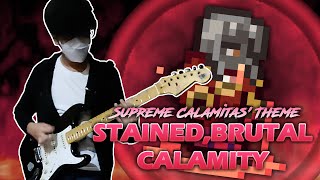 Stained Brutal Calamity  Tyrant  Terraria Calamity Mod Cover [upl. by Sigfried]