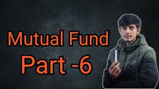 mutual fund part 6 [upl. by Ahl]