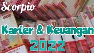 Scorpio♏🌟Karier amp Keuangan di Tahun 2022 GeneralReading dewiratna777 [upl. by Decca]