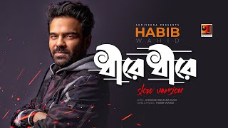 Dheere Dheere  Slow Version  Habib Wahid  Romantic Song  Official Lyrical Video GSeriesMusic [upl. by Ibba]