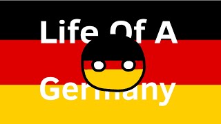 Life Of A Germany [upl. by Anuayek710]