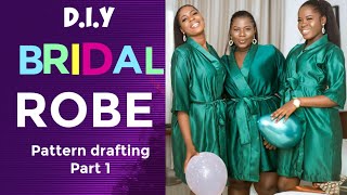 HOW TO MAKE A ROBE  SATIN ROBE  BRIDAL PARTY ROBE PT 1 DIY Pattern [upl. by Senaj]