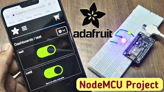 Getting Started with Adafruit IO Control Led with Esp8266 NodeMCU [upl. by Julio]