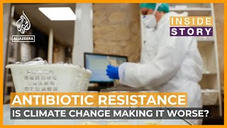 Why is antibiotic resistance worsening with climate change  Inside Story [upl. by Saalocin710]