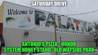 Saturday Drive  East Palatka Florida  Antonios Pizza  Honor System Honey Stand from the 1940s [upl. by Tran81]