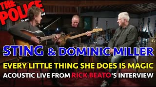 STING amp DOMINIC MILLER  EVERY LITTLE THING ACOUSTIC FROM RICK BEATOS quotTHE STING INTERVIEWquot 21 [upl. by Faxen175]